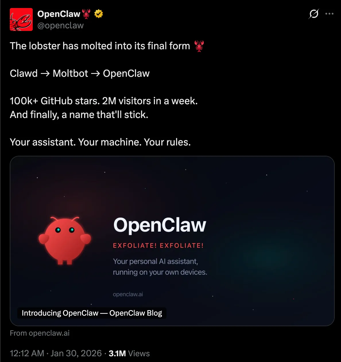 Official OpenClaw tweet announcing the final rebrand: The lobster has molted into its final form. Clawd → Moltbot → OpenClaw. 100k+ GitHub stars. 2M visitors in a week. Your assistant. Your machine. Your rules.